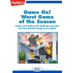 Game On!: Worst Game of the Season: Jordan can't believe how badly his team lost. Can they find the energy to try again?, Rich Wallace