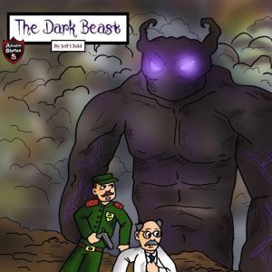 The Dark Beast: A Scientific Experiment Gone Wrong, Jeff Child