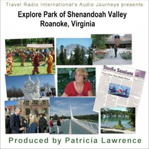 Explore Park in the Shenandoah Valley: Blue Ridge Mountains, Roanoke, Virginia, Patricia L. Lawrence