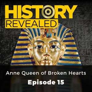 History Revealed: Anne Queen of Broken Hearts: Episode 15, Jonny Wilkes