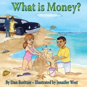 What is Money?, Etan Boritzer