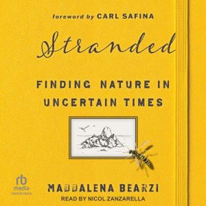 Stranded: Finding Nature in Uncertain Times, Maddalena Bearzi