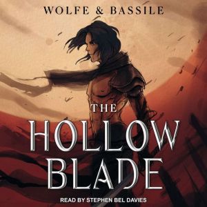The Hollow Blade: A LitRPG Magic Knight Academy, Steven Bassile