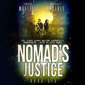 Nomad's Justice: A Kurtherian Gambit Series, Craig Martelle