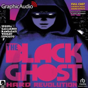 The Black Ghost 1: Hard Revolution: The Black Ghost 1, Alex Segura