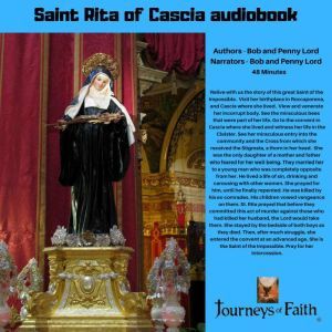 Saint Rita of Cascia audiobook: Saint of the Impossible, Bob and Penny Lord