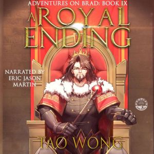 A Royal Ending: A New Adult LitRPG Fantasy, Tao Wong