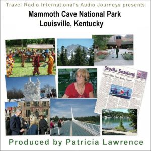 Mammoth Cave National Park, Louisville Kentucky: World's Longest Cave, Patricia L. Lawrence