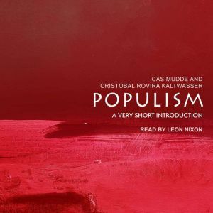 Populism: A Very Short Introduction, Cristobal Rovira Kaltwasser