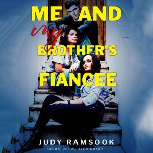 Me and My Brother's Fiancee, Judy Ramsook