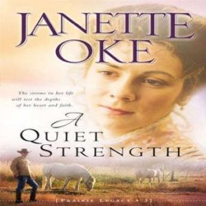 A Quiet Strength, Janette Oke