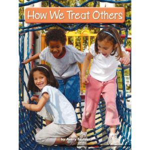 How We Treat Others, Avery Faulder