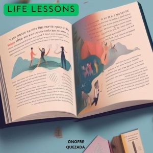 Life Lessons, Onofre Quezada