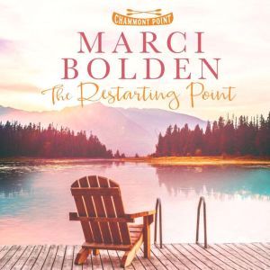 The Restarting Point, Marci Bolden