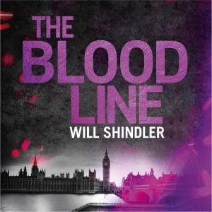 The Blood Line: an absolutely gripping detective crime novel to keep you hooked, Will Shindler