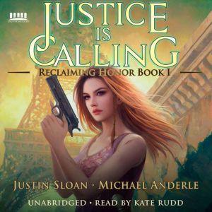 Justice Is Calling: A Kurtherian Gambit Series, Justin Sloan