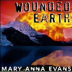 Wounded Earth, Mary Anna Evans