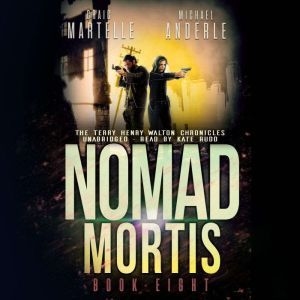 Nomad Mortis: A Kurtherian Gambit Series, Craig Martelle