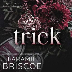 Trick: Special Edition, Laramie Briscoe