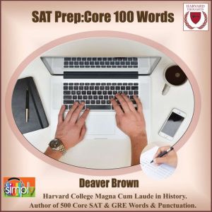 SAT Prep: 100 Core Words, Deaver Brown