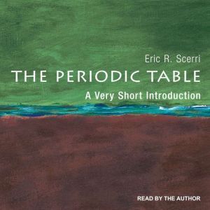 The Periodic Table: A Very Short Introduction, 2nd Edition, Eric R. Scerri