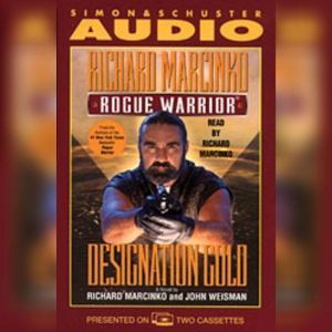 Rogue Warrior: Designation Gold, Richard Marcinko