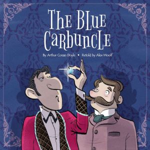 Sherlock Holmes: The Blue Carbuncle, Alex Woolf