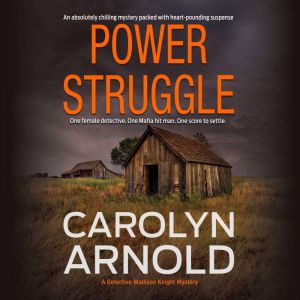 Power Struggle: An absolutely chilling mystery packed with heart-pounding suspense, Carolyn Arnold