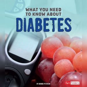 What You Need to Know about Diabetes, Amanda Kolpin