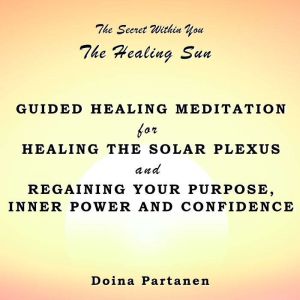 The secret within You: The Healing Sun, Doina Partanen