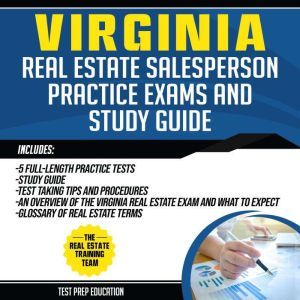 Virginia Real Estate Salesperson Practice Exams and Study Guide, The Real Estate Training Team