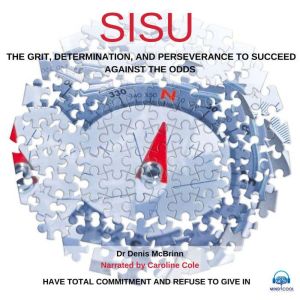 Sisu: Have total commitment and refuse to give in, Dr. Denis McBrinn