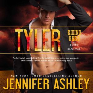 Tyler: Riding Hard, Book 4, Jennifer Ashley