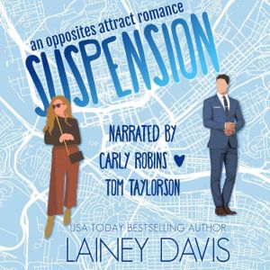 Suspension: An Opposites Attract Romance, Lainey Davis