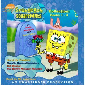 Spongebob Squarepants Collection: Books 1-4: #1: Tea at the Treedome; #2: Naughty Nautical Neighbors; #3: Hall Monitor; #4: The World's Greatest Valentine, Annie Auerbach