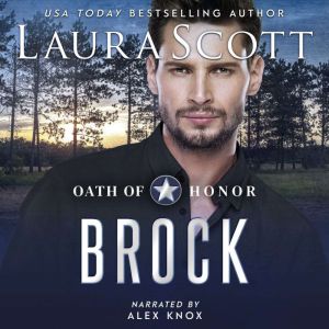 Brock: A Christian Romantic Suspense, Laura Scott