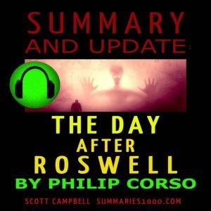 Summary and Update: The Day After Roswell by Philip Corso, Scott Campbell