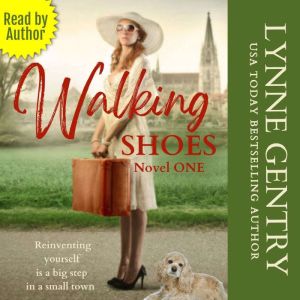 Walking Shoes: A Mt. Hope Southern Adventure Book One, Lynne Gentry