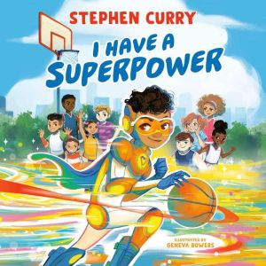 I Have a Superpower, Stephen Curry