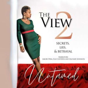 The View 2: Secrets, Lies, & Betrayal, Untamed