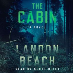 The Cabin: A Novel, Landon Beach