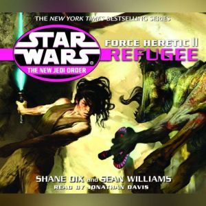 Star Wars: The New Jedi Order: Force Heretic II: Refugee, Sean Williams