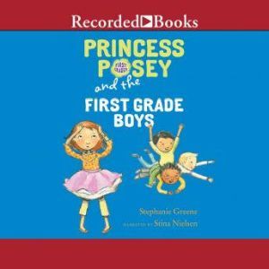 Princess Posey and the First-Grade Boys, Stephanie Greene