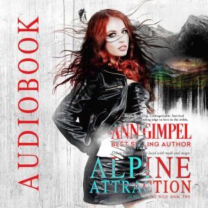 Alpine Attraction: Urban Fantasy Romance, Ann Gimpel