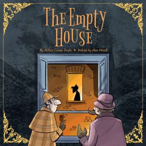 Sherlock Holmes: The Empty House, Arthur Conan Doyle