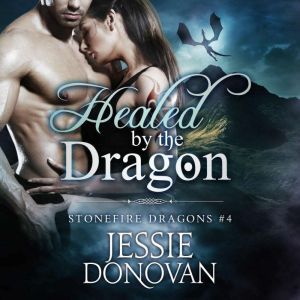 Healed by the Dragon, Jessie Donovan