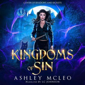 Kingdoms of Sin: A Dark Artifact Hunter Series, Ashley McLeo