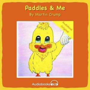 Paddles and Me: A Martin Crump Original, Martin Crump
