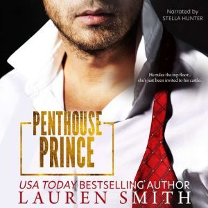 Penthouse Prince: A Lunchtime Romance Read, Lauren Smith