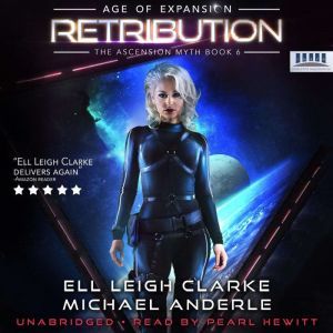 Retribution: Age Of Expansion - A Kurtherian Gambit Series, Ell Leigh Clarke